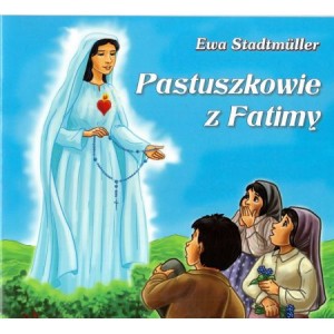 Dla przedszkolaka. Pastuszkowie z Fatimy