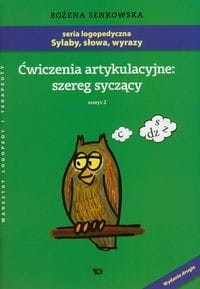 Ćwiczenia artykulacyjne. Zeszyt 2. Szereg syczący