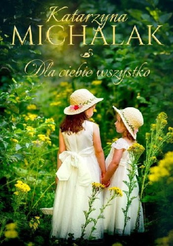 Trylogia jabłoniowa (tom 3) Dla Ciebie wszystko