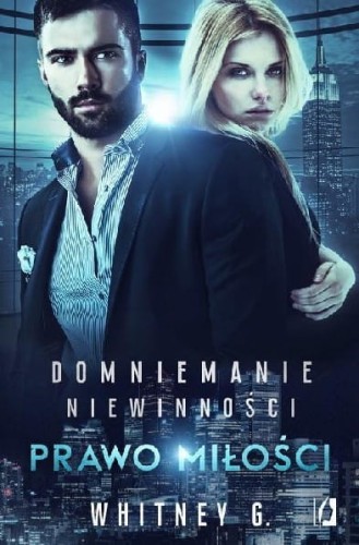 Domniemanie niewinności (tom 3) Prawo miłości