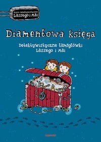 Biuro detektywistyczne Lassego i Mai. Diamentowa księga. Detektywistyczne łamigłówki Lassego i Mai