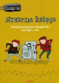 Biuro detektywistyczne Lassego i Mai. Srebrna księga. Detektywistyczne łamigłówki Lassego i Mai