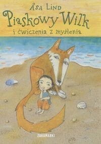 Piaskowy wilk i i ćwiczenia z myślenia