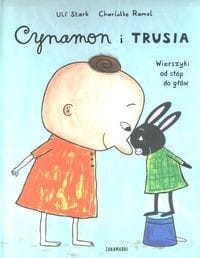 Cynamon i Trusia. Wierszyki od stóp do głów