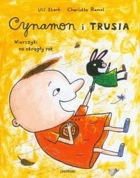 Cynamon i Trusia. Wierszyki na okrągły rok