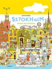 Sztokholm. Znam to miasto