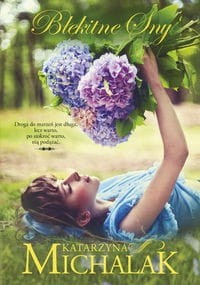 Leśna Trylogia (tom 3) Błękitne sny