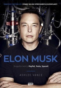 Elon Musk. Biografia twórcy PayPal