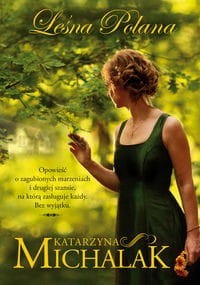 Leśna Trylogia (tom 1) Leśna Polana