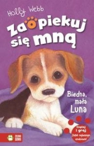 Zaopiekuj się mną. Biedna, mała Luna