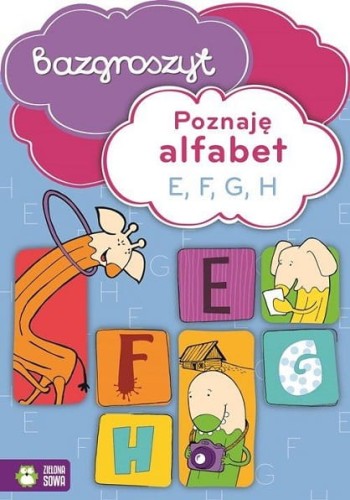 Bazgroszyt. Poznaję alfabet E, F, G, H + naklejki