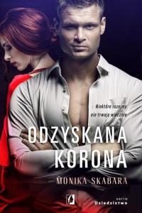 Odzyskana korona Dziedzictwo Tom 2
