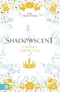 Korona światła. Shadowscent