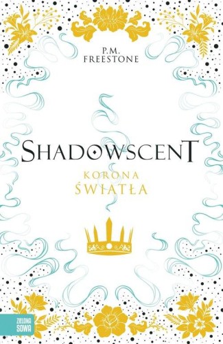 Korona światła. Shadowscent