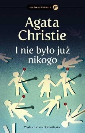 Klasyka kryminału. I nie było już nikogo (10 małych Murzynków)