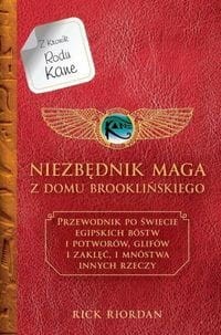Z Kronik rodu Kane. Niezbędnik maga z Domu Brooklyńskiego