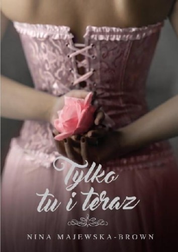 Tylko tu i teraz