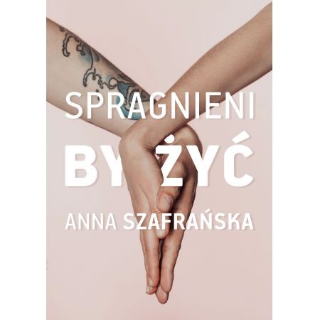 Spragnieni by żyć