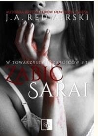 W towarzystwie zabójców (tom 1) Zabić Sarai