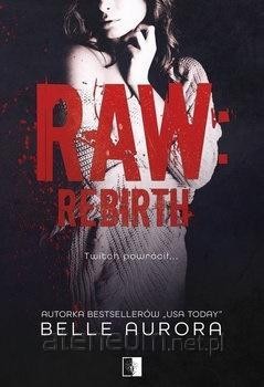 Raw Rebirth. Raw Family (3)