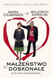 Maria Czubaszek + Wojciech Karolak = Małżeństwo doskonałe. Czy ty wiesz, że ja cię kocham...
