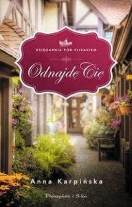 Księgarnia pod Flisakiem (tom 1) Odnajdę Cię