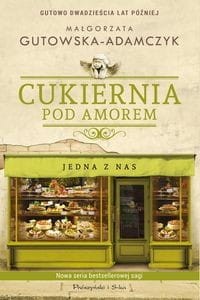 Cukiernia pod amorem (tom 3) Jedna z nas