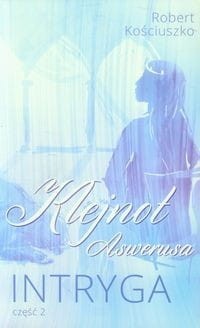 Klejnot Aswerusa (część 2) Intryga