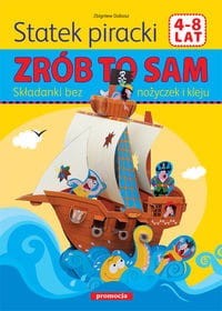 Statek piracki. Zrób to sam. Składanki bez nożyczek i kleju