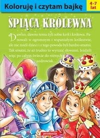 Koloruję i czytam bajkę. Śpiąca królewna