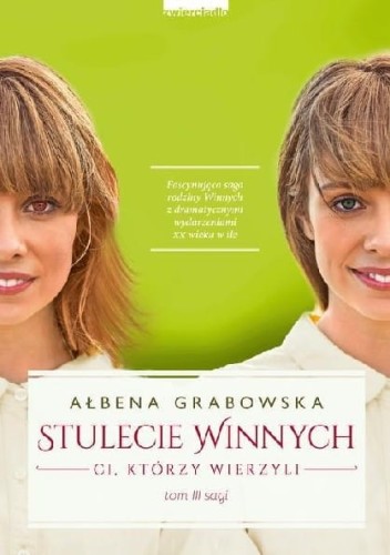 Stulecie Winnych (tom 3) Ci, którzy wierzyli