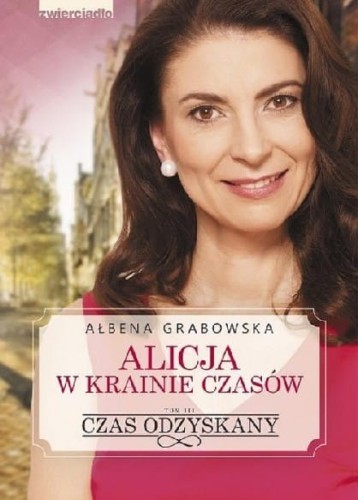 Alicja w krainie czasów (tom 3) Czas odzyskany