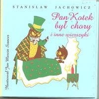 Pan Kotek był chory i inne wierszyki