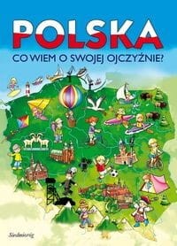 Polska Co wiem o swojej Ojczyźnie?