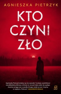 Kto czyni zło