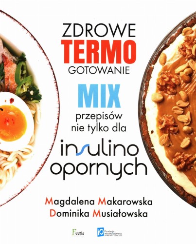 Zdrowe termogotowanie Mix przepisów nie tylko dla insulinoopornych