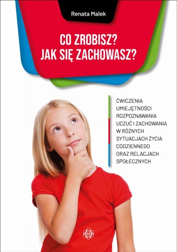 Co zrobisz Jak się zachowasz?