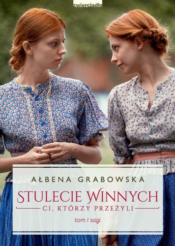 Stulecie Winnych Tom 1 Ci, którzy przeżyli