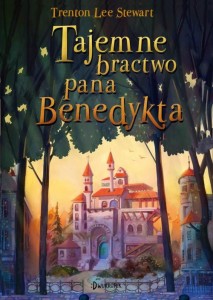 Tajemne Bractwo pana Benedykta (Tom 1)