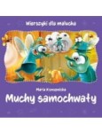 Wierszyki dla malucha. Muchy samochwały