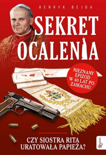 Sekret ocalenia. Czy siostra Rita uratowała papieża?