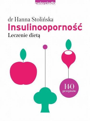Insulinooporność. Leczenie dietą