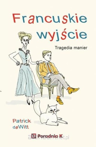 Francuskie wyjście. Tragedia manier