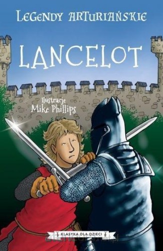 Legendy arturiańskie. Lancelot (tom 7)