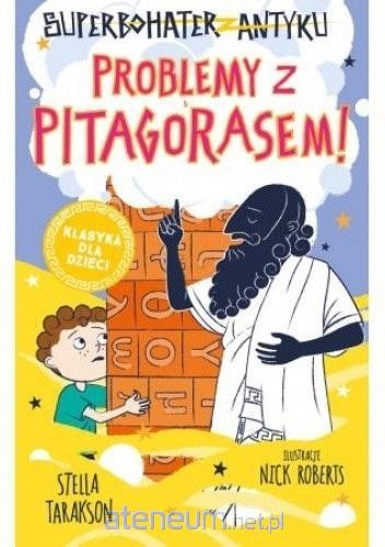 Superbohater z antyku. Problemy z Pitagorasem! (tom 4)