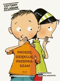 Czytamy sylabami Proszę dziękuję przepraszam