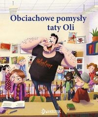 Tata i małolata (6) Obciachowe pomysły taty Oli