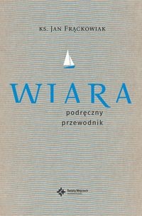 Wiara Praktyczny przewodnik