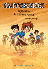 Najfutbolniejsi 14. Tajemnica burzy piaskowej