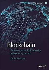 Blockchain Podstawy technologii łańcucha bloków w 25 krokach